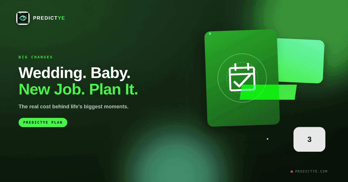 Wedding, Baby, or New Job: Plan the Cost Before It Hits